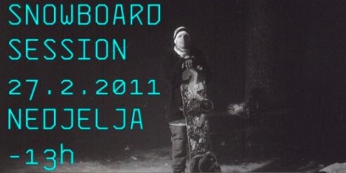 Snowboard Session - 27.2.2011.